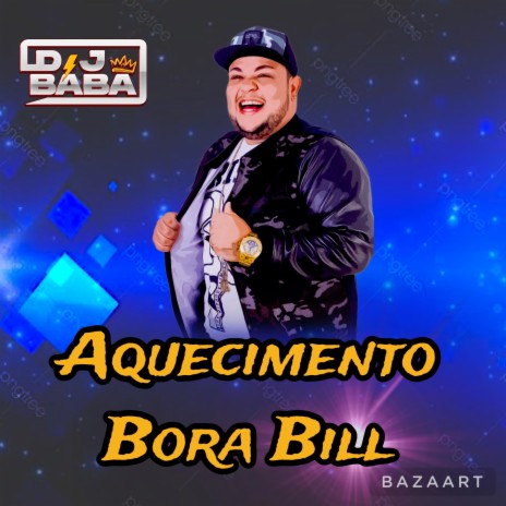 BORA BILL (AQUECIMENTO DJ BÁBA)
