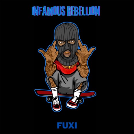Infamous Rebellion | Boomplay Music