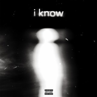 i know lyrics | Boomplay Music