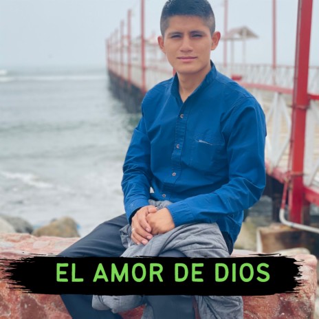 El Amor De Dios | Boomplay Music