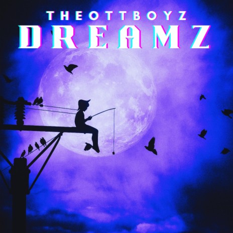 DREAMZ | Boomplay Music