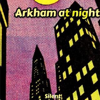 Arkham at Night