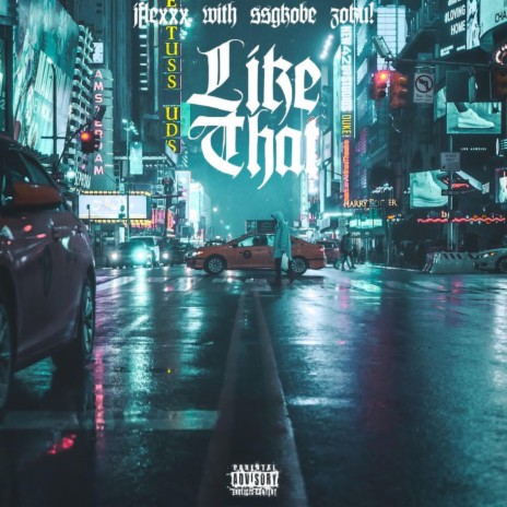 Like That (with SSGKobe, Zoku!) | Boomplay Music