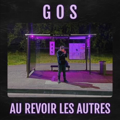 Au revoir les autres | Boomplay Music