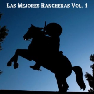 Las Mejores Rancheras, Vol. 1