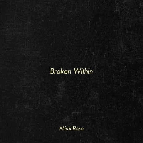 Broken Within | Boomplay Music