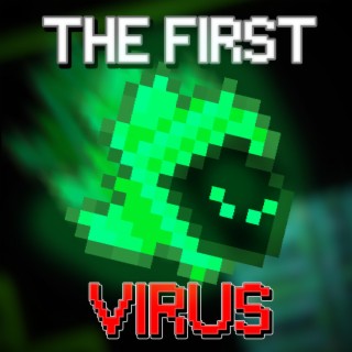 The First Virus