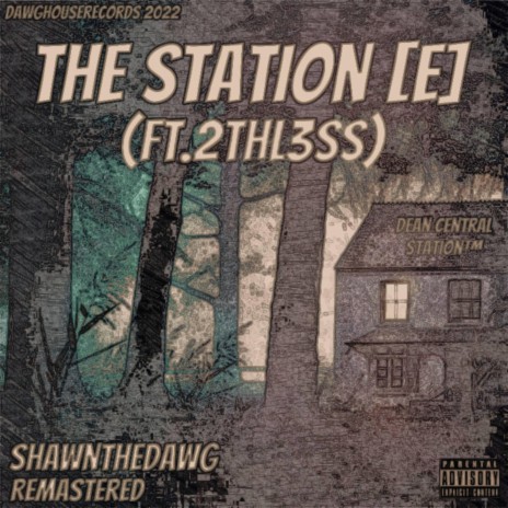 The Station (Remastered Version) ft. 2thl3ss