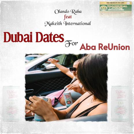 Dubai Dates For Aba ReUnion ft. Makeith International | Boomplay Music