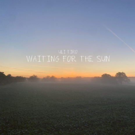 Waiting for the sun | Boomplay Music