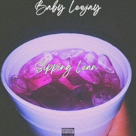 Sipping Lean | Boomplay Music