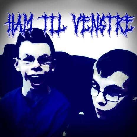 Ham til venstre (slowed down) | Boomplay Music