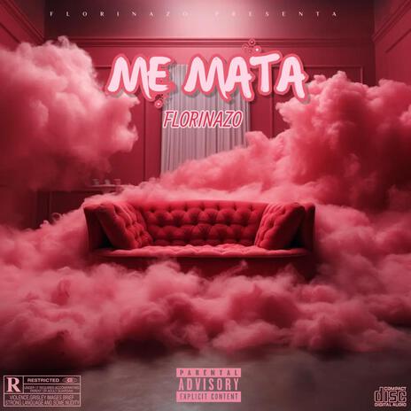 Me Mata | Boomplay Music