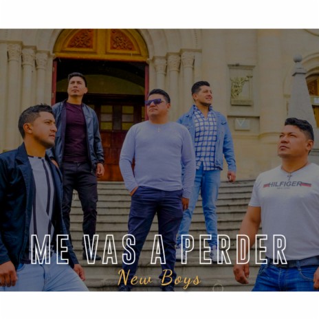 Me vas a perder | Boomplay Music