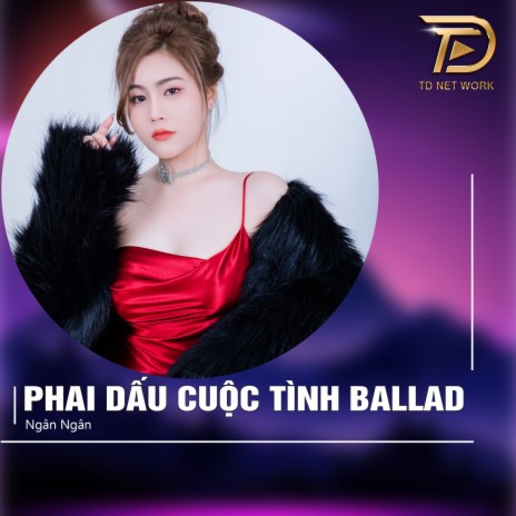 Phai Dấu Cuộc Tình (Ballad) | Boomplay Music