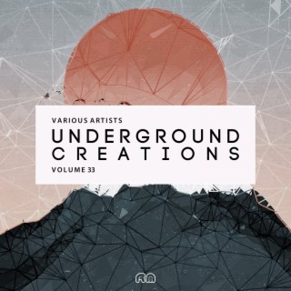 Underground Creations, Vol. 33