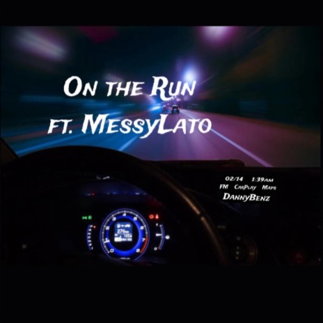 On the Run ft. Messy Lato | Boomplay Music