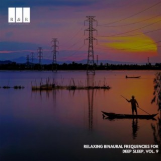 Relaxing Binaural Frequencies for Deep Sleep, Vol. 9