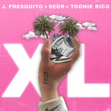 XL Feat Seor, Tonnie Rico ft. Seor & Tonnie Rico | Boomplay Music