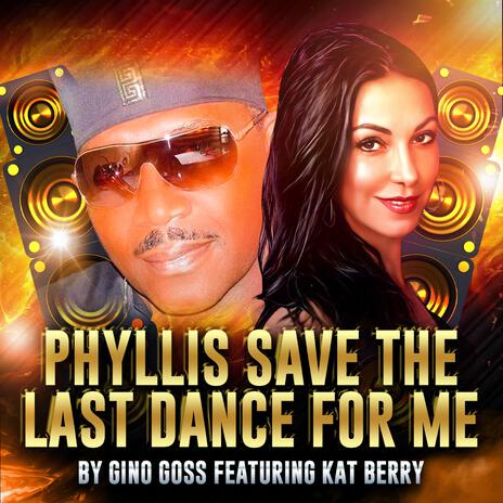 Phyllis Save The Last Dance For Me ft. Kat Barry