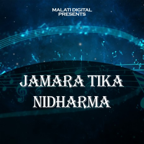 Jamara Tika Nidharma ft. Tilak Pariyar | Boomplay Music