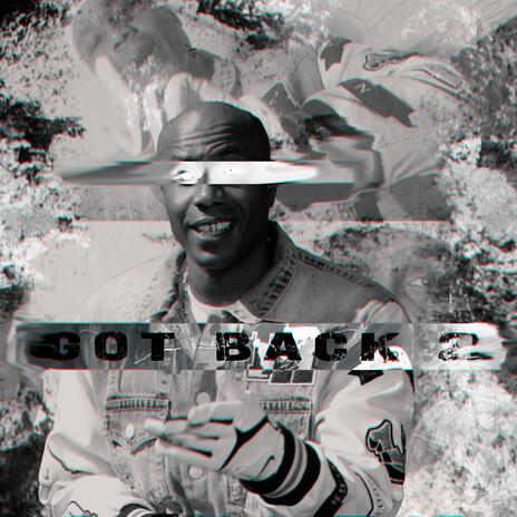 Got back too | Boomplay Music