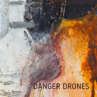 Danger Drones