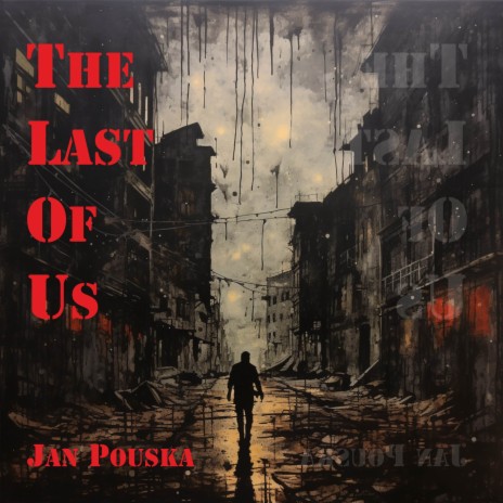 The Last Of Us | Boomplay Music