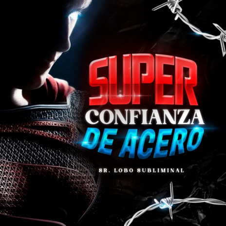 Super Confianza De Acero | Boomplay Music