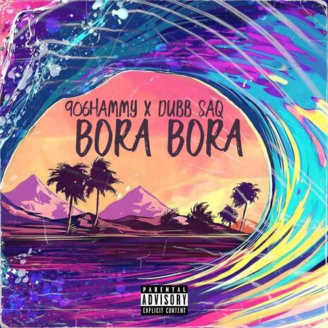 Bora Bora ft. Dubb Saq | Boomplay Music