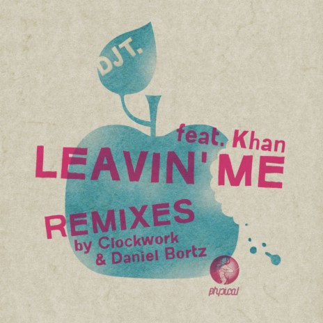 Leavin' Me (DJ T.'s Left With Attitude Mix) ft. Khan