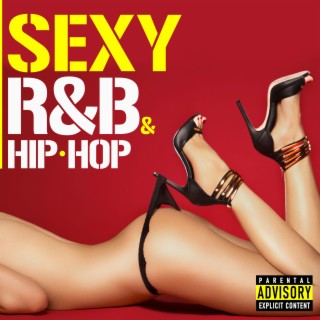 Sexy R&B and Hip-Hop