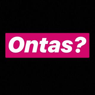 Ontas?