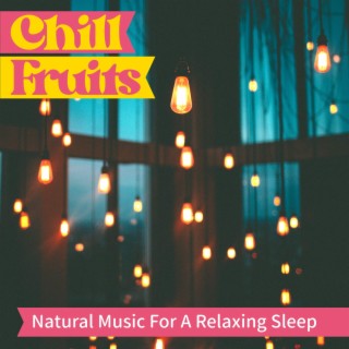 Natural Music for a Relaxing Sleep