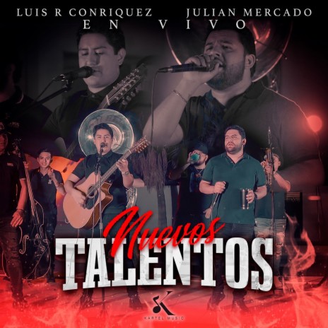 Nuevos Talentos (En Vivo) ft. Julián Mercado | Boomplay Music