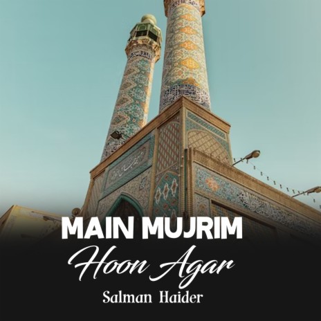 Main Mujrim Hoon Agar | Boomplay Music