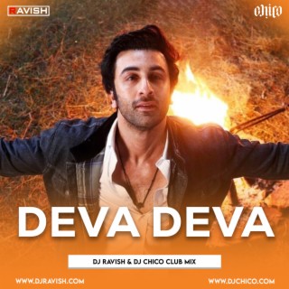 Brahmastra - Deva Deva (DJ Ravish &amp; DJ Chico Club Mix)