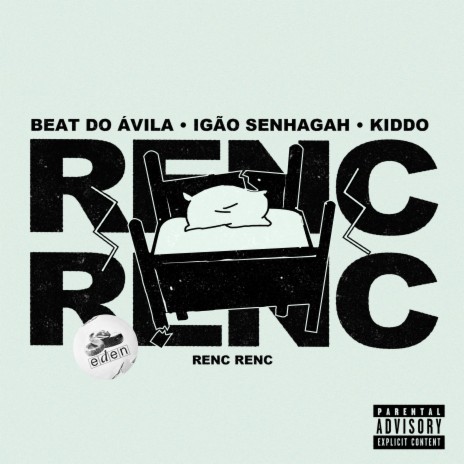 Renc Renc ft. Beat do Ávila, Igão Senhagah & EDEN.