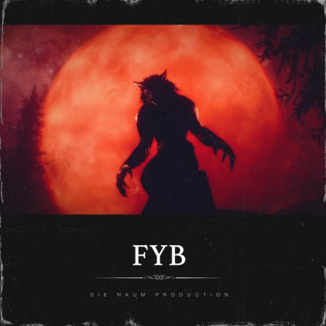 Fyb | Boomplay Music