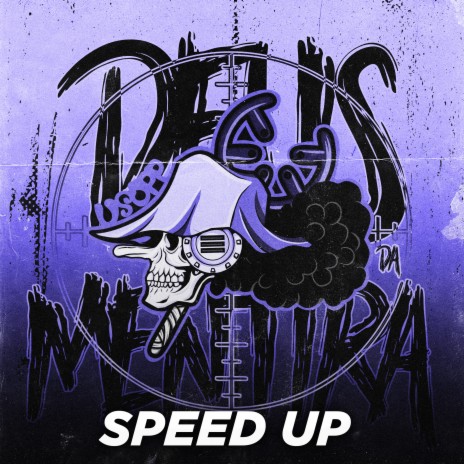 Deus da Mentira (Speed Up) ft. Atilla | Boomplay Music