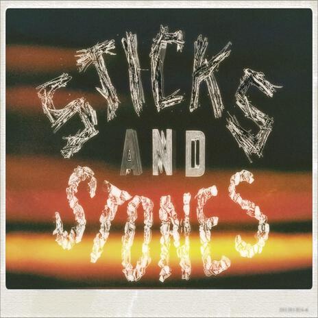 Sticks And Stones | Boomplay Music