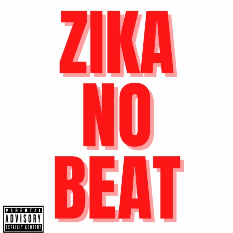 Zika No Beat | Boomplay Music