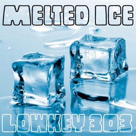 Melted Ice | Boomplay Music