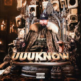 UUUknow ft. Jadakiss lyrics | Boomplay Music