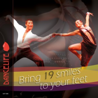 Dancelife Presents: Bring 19 Smiles to Your Feet (Short versions)