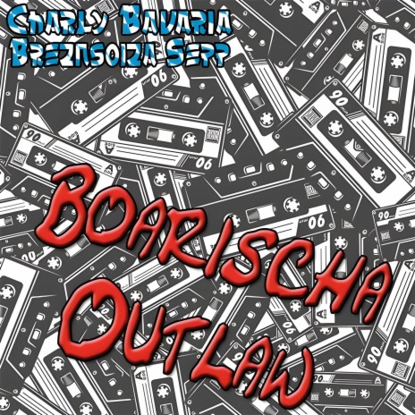 Boarischa Outlaw ft. BreznsoizaSepp | Boomplay Music