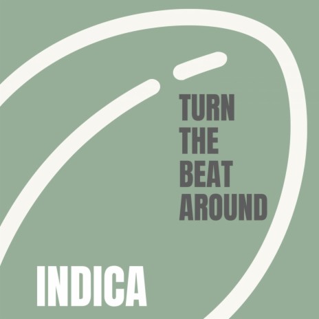 Turn The Beat Around (Indica Extended Vocal Mix)