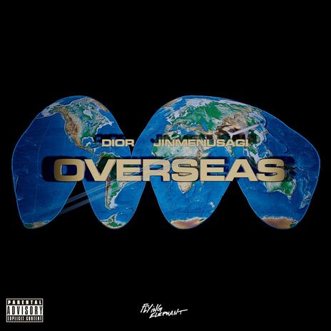 OVERSEAS ft. JINMENUSAGI | Boomplay Music