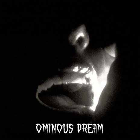 Ominous Dream | Boomplay Music