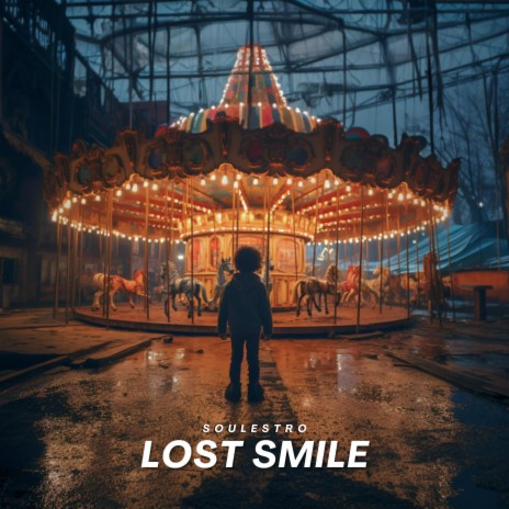 Lost Smile | Boomplay Music